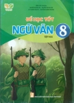 ĐỂ HỌC TỐT NGỮ VĂN LỚP 8 - TẬP 2 (Kết nối tri thức với cuộc sống)
